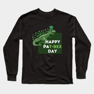 Happy St Pat T Rex Day Long Sleeve T-Shirt